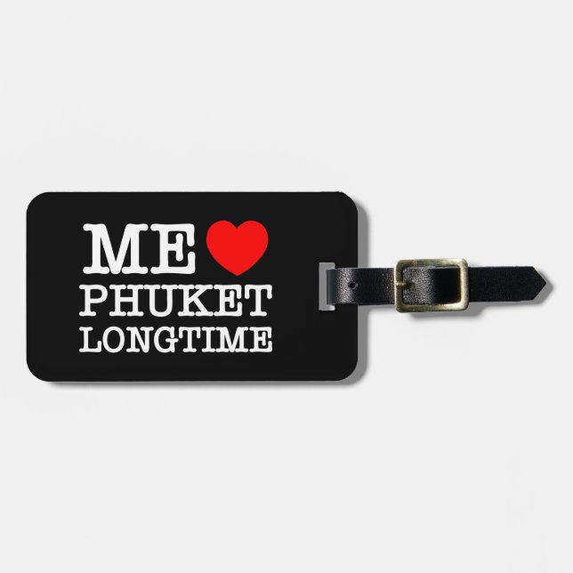 ÉTIQUETTE À BAGAGE MOI LOVE PHUKET LONGTEMPS (Devant horizontal)