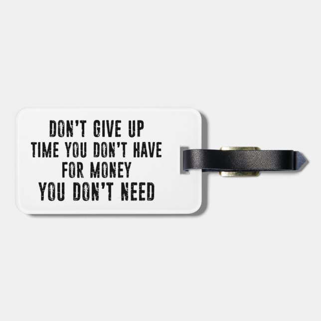 Étiquette À Bagage N'abandonnez pas le temps que vous n'avez pas pour (Dos horizontal)