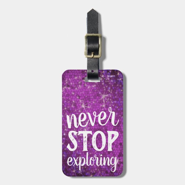 Étiquette À Bagage Ne jamais cesser d'explorer Purple Parties scintil (Devant Vertical)