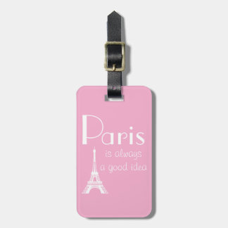 Étiquette À Bagage Nom personnalisé Paris est toujours une bonne idée