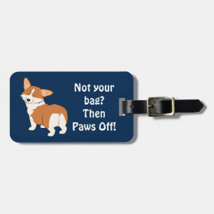 Étiquette À Bagage Non votre corgi de Gallois de sac