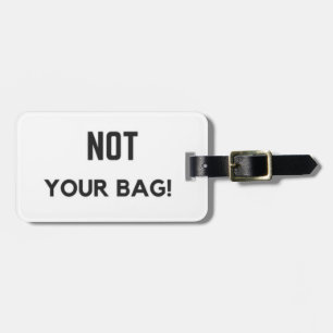 Étiquette À Bagage "Non votre sac ! "Étiquette de bagage