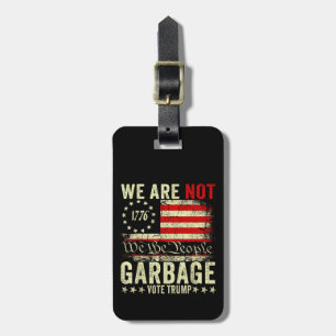 Étiquette À Bagage Nous ne sommes pas des ordures VoteTrump 2024 part