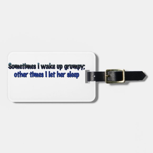 Étiquette À Bagage Parfois je réveille grincheux ; (Devant horizontal)