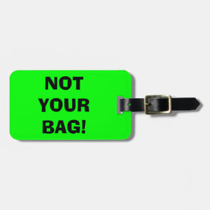 Étiquette À Bagage PAS VOTRE BAG Neon Green Luggage Tags