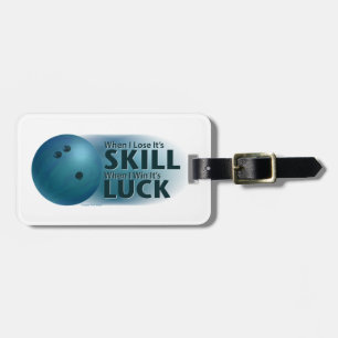 Étiquette À Bagage Perdre la compétence Gagner la chance Bowling bleu