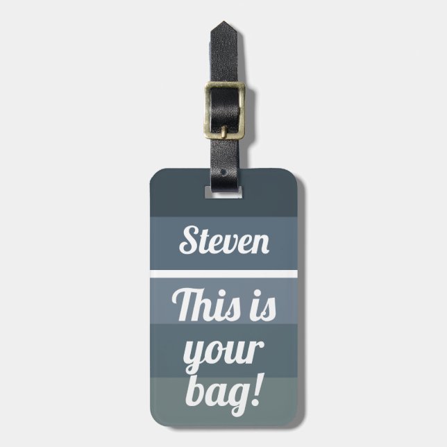 Étiquette À Bagage Personnalisé Voici votre sac Funny Grey Ombre (Devant Vertical)