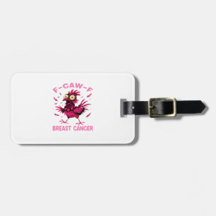 Étiquette À Bagage Poulet Drôle F-Caw-F Sensibilisation au Cancer du