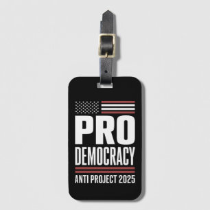 Étiquette À Bagage Pro Democracy Anti Project 2025 Trump 2025