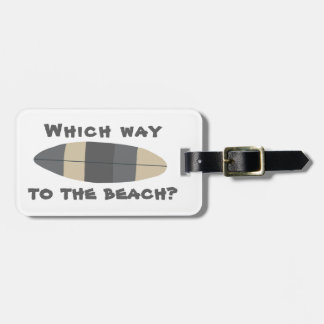 Étiquette À Bagage Quel chemin pour la plage? Planche de surf en gris