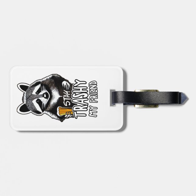 Étiquette À Bagage Restez Trashy Mon Ami Raccoon (Dos horizontal)