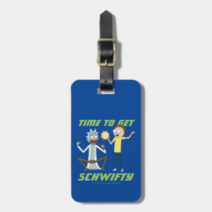 Étiquette À Bagage RICK ET MORTY™  Il Est Temps D'Obtenir Schwifty