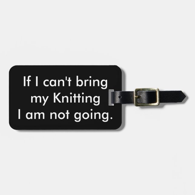 Étiquette À Bagage Si je ne peux pas apporter mon tricot… (Devant horizontal)