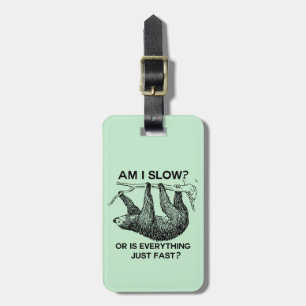 Étiquette À Bagage Sloth à I Slow ?