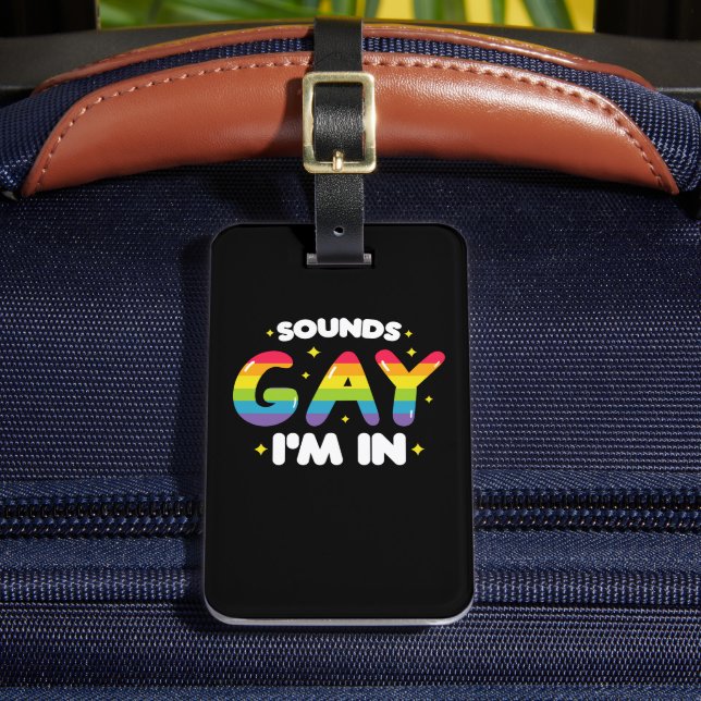 Étiquette À Bagage Sounds Gay I'm In Funny LGBT Pride (Insitu Rectoal 2)