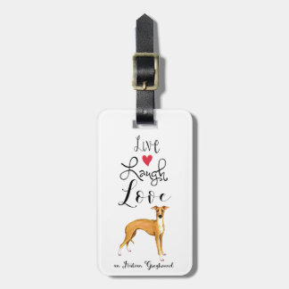 Étiquette À Bagage Tag de bagage Greyhound italien Live Laugh Love
