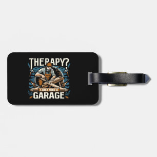 Étiquette À Bagage Thérapie ? J'Ai Juste Besoin D'Un Garage