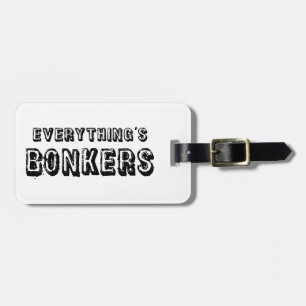 Étiquette À Bagage Tout est Bonkers