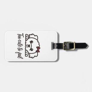 Étiquette À Bagage Trop mignon pour échouer(4)