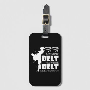 Étiquette À Bagage Une Ceinture Noire Est Une Ceinture Blanche Qui A 