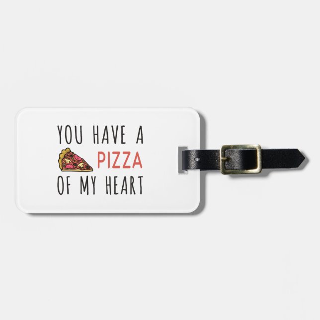 Étiquette À Bagage Vous avez une pizza de mon coeur (Devant horizontal)