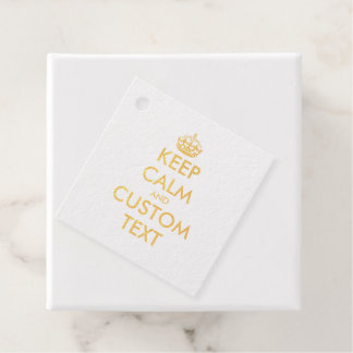 Étiquette-cadeau Custom Keep Calm meme or Foil Favoriser Tags