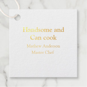 Étiquette-cadeau Handsome et peut cuisiner ajouter nom maître chef