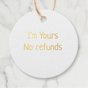 Étiquette-cadeau Je suis à vous aucun remboursement valentine jour 