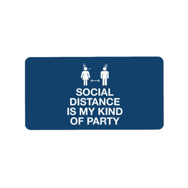 Étiquette La distance sociale est mon genre de parti (Devant)