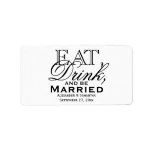 Étiquette Mangez, buvez, et soyez faveur faite sur commande