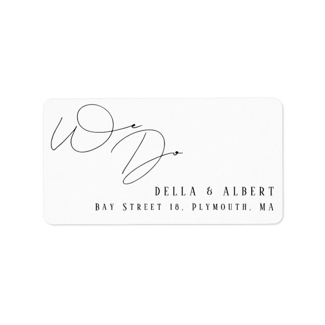 Étiquette Modern Calligraphic We Do Wedding Return Address (Devant)