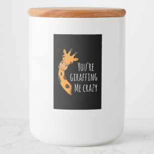 Étiquette Pour Bocaux Tu me girafes fou