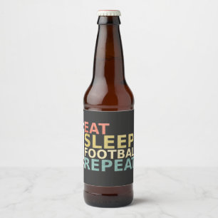 Étiquette Pour Bouteilles De Bière Amateur De Football Mange Sleep Football Répétitio
