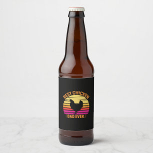 Étiquette Pour Bouteilles De Bière Chicken Lover   Best Chicken Dad Ever