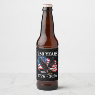 Étiquette Pour Bouteilles De Bière Drapeau USA de l'aigle du 4 juillet 250 ans 1776 2
