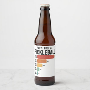 Étiquette Pour Bouteilles De Bière Drôle Pickleball Dink Sport Pourquoi J'Ai Perdu Pi