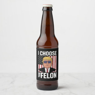 Étiquette Pour Bouteilles De Bière Je Choisis Le Patriote Républicain Felon Trump 202