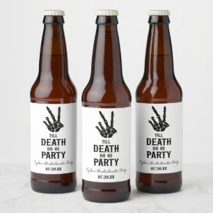 Étiquette Pour Bouteilles De Bière Jusqu'à ce que la mort nous fasse la fête Squelett