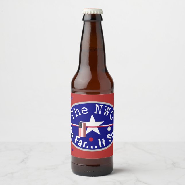 Étiquette Pour Bouteilles De Bière Le NWO SO Far... il Sux! (Devant)