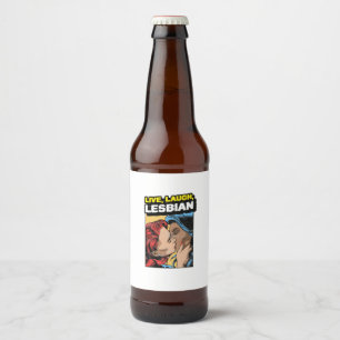 Étiquette Pour Bouteilles De Bière Live Laugh Lesbian