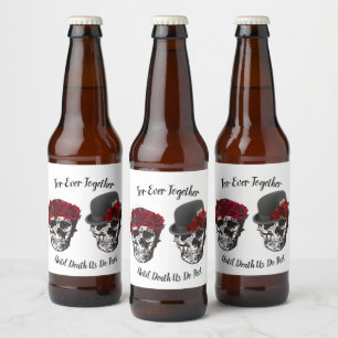 Étiquette Pour Bouteilles De Bière Mariage du crâne - Jusqu'à la mort, nous faisons p