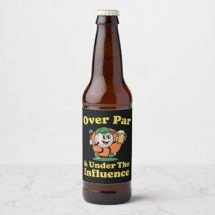 Étiquette Pour Bouteilles De Bière Over Par et sous l'influence Golf Boire 