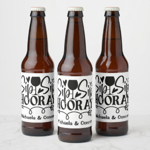 Étiquette Pour Bouteilles De Bière Sip Sip Hooray Typographie mignon noir blanc Maria