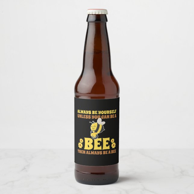 Étiquette Pour Bouteilles De Bière Soyez toujours une abeille (Devant)