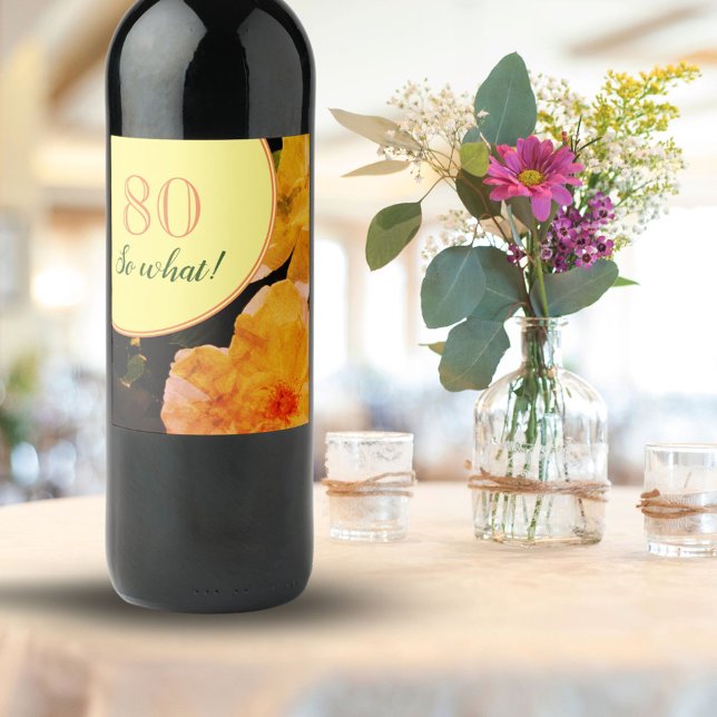 Étiquette Pour Bouteilles De Vin 80e anniversaire Roses amusants et motivants (Créateur téléchargé)