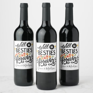 Étiquette Pour Bouteilles De Vin Besties pour la vie BFF Friends Forever Cadeau