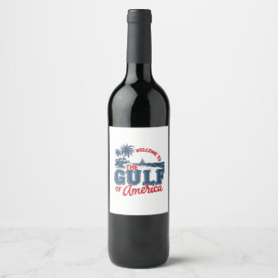 Étiquette Pour Bouteilles De Vin Bienvenue dans le Golfe d'Amérique Immigrant Mexic
