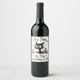 Étiquette Pour Bouteilles De Vin Black Cat It_s Fine I_m Fine Tout va bien