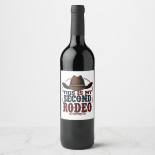 Étiquette Pour Bouteilles De Vin C'est My Second Rodeo Cowboy West Casquette
