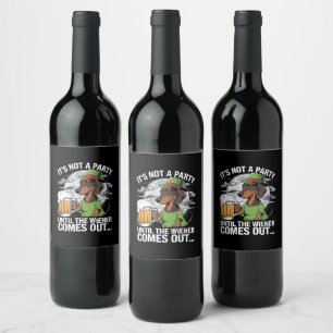 Étiquette Pour Bouteilles De Vin C'est Pas Une Fête Tant Que Dachshund Bière Irland